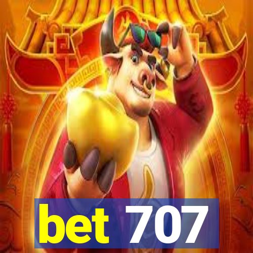 bet 707